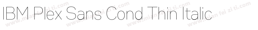 IBM Plex Sans Cond Thin Italic字体转换